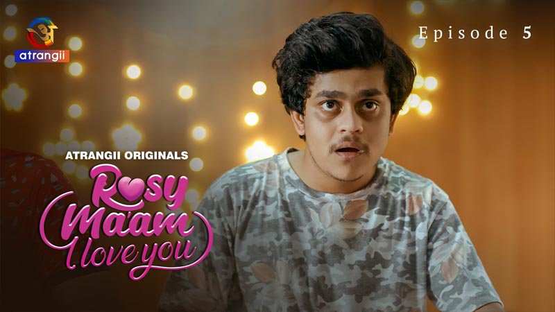 Rosy Ma'am - I Love You | Season 01 | Episode 05